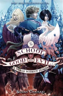 How Many Books Are in the School for Good and Evil Series: An Insightful Analysis